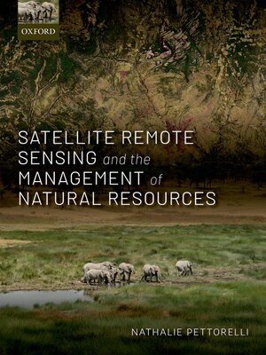 cover image of Satellite Remote Sensing and the Management of Natural Resources